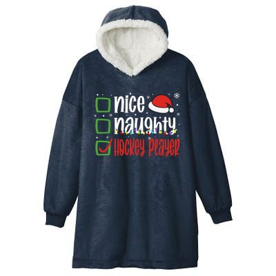 Nice Naughty Hockey Player Holiday Xmas 2023 Funny Christmas Gift Hooded Wearable Blanket