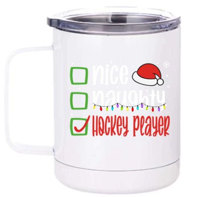 Nice Naughty Hockey Player Holiday Xmas 2023 Funny Christmas Gift 12 oz Stainless Steel Tumbler Cup