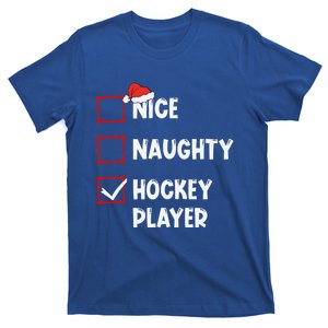 Nice Naughty Hockey Player List Christmas Santa Claus Cool Gift T-Shirt