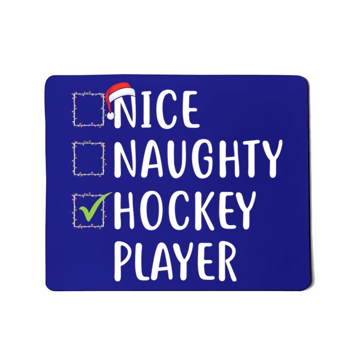 Nice Naughty Hockey Player List Christmas Santa Pajama Claus Gift Mousepad