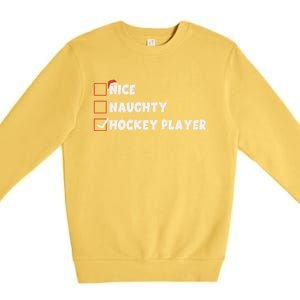 Nice Naughty Hockey Player List Santa Christmas Xmas Pjs Gift Premium Crewneck Sweatshirt