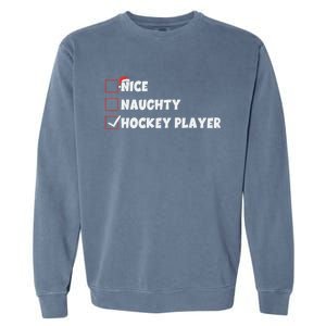 Nice Naughty Hockey Player List Santa Christmas Xmas Pjs Gift Garment-Dyed Sweatshirt