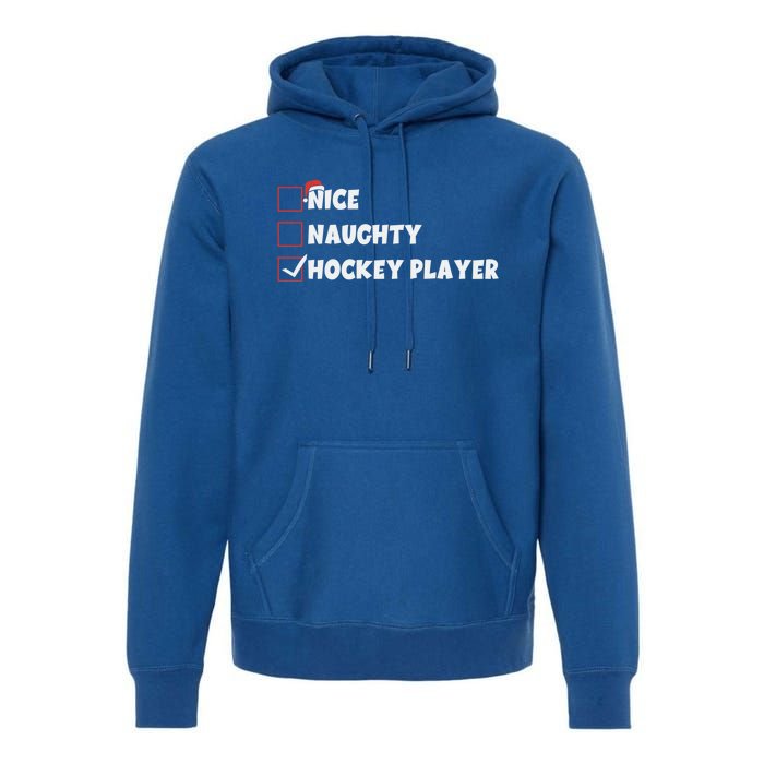 Nice Naughty Hockey Player List Santa Christmas Xmas Pjs Gift Premium Hoodie