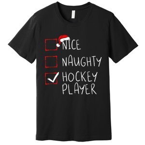 Nice Naughty Hockey Player List Christmas Santa Claus Premium T-Shirt