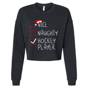 Nice Naughty Hockey Player List Christmas Santa Claus Cropped Pullover Crew