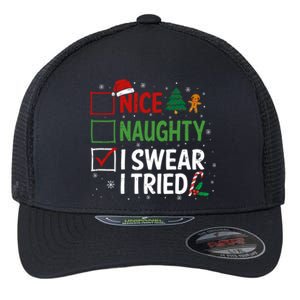 Nice Naughty I Swear I Tried Christmas List Xmas Santa Claus Gift Flexfit Unipanel Trucker Cap