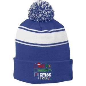 Nice Naughty I Swear I Tried Christmas List Xmas Santa Claus Gift Stripe Pom Pom Beanie