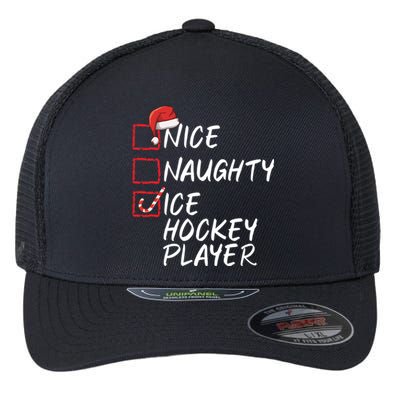 Nice Naughty Ice Hockey Player Funny Christmas List Santa Gift Flexfit Unipanel Trucker Cap