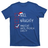 Nice Naughty Innocent Until Proven Guilty Christmas List Gift T-Shirt