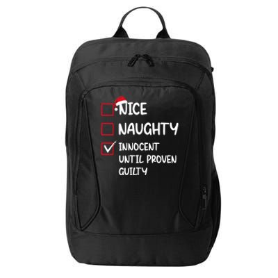 Nice Naughty Innocent Until Proven Guilty Christmas Family Gift City Backpack