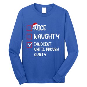 Nice Naughty Innocent Until Proven Guilty Christmas Family Gift Long Sleeve Shirt