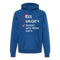 Nice Naughty Innocent Until Proven Guilty Christmas Family Gift Premium Hoodie