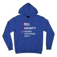 Nice Naughty Innocent Until Proven Guilty Christmas Family Gift Tall Hoodie