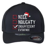 Nice Naughty Insufficient Evidence Christmas List Flexfit Unipanel Trucker Cap