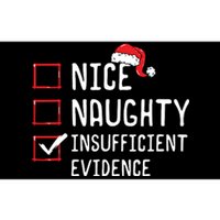 Nice Naughty Insufficient Evidence Christmas List Bumper Sticker