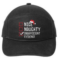 Nice Naughty Insufficient Evidence Christmas List 7-Panel Snapback Hat