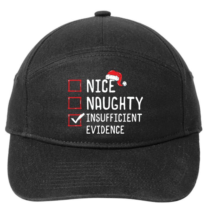 Nice Naughty Insufficient Evidence Christmas List 7-Panel Snapback Hat