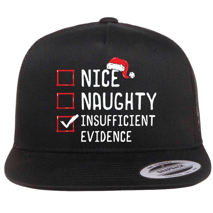 Nice Naughty Insufficient Evidence Christmas List Flat Bill Trucker Hat