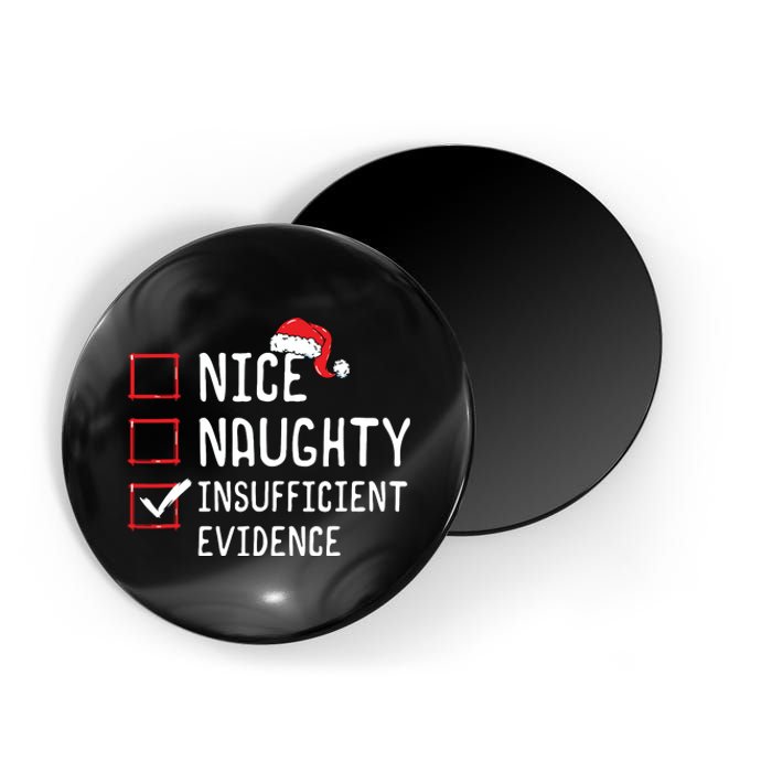 Nice Naughty Insufficient Evidence Christmas List Magnet