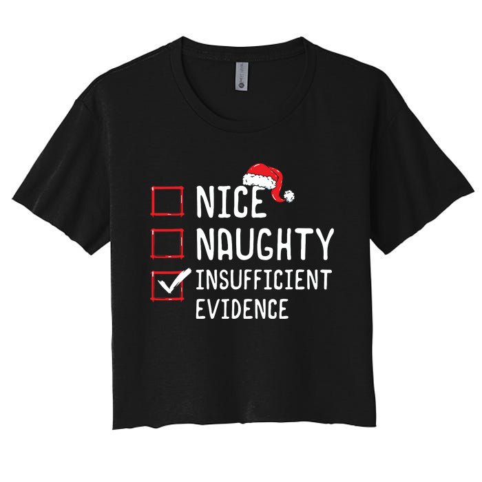 Nice Naughty Insufficient Evidence Christmas List Women's Crop Top Tee