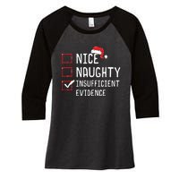 Nice Naughty Insufficient Evidence Christmas List Women's Tri-Blend 3/4-Sleeve Raglan Shirt