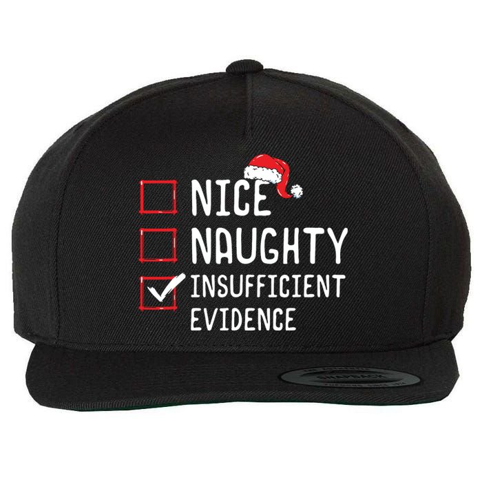 Nice Naughty Insufficient Evidence Christmas List Wool Snapback Cap