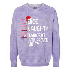 Nice Naughty Innocent Until Proven Guilty Christmas List Funny Gift Colorblast Crewneck Sweatshirt