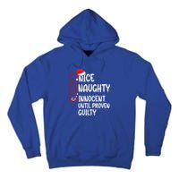 Nice Naughty Innocent Until Proven Guilty Christmas List Funny Gift Tall Hoodie