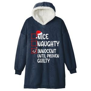 Nice Naughty Innocent Until Proven Guilty Christmas List Funny Gift Hooded Wearable Blanket