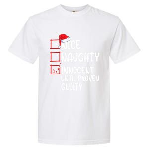 Nice Naughty Innocent Until Proven Guilty Christmas List Funny Gift Garment-Dyed Heavyweight T-Shirt