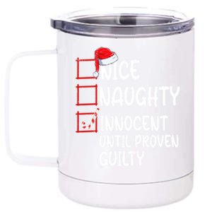 Nice Naughty Innocent Until Proven Guilty Christmas List Funny Gift 12 oz Stainless Steel Tumbler Cup