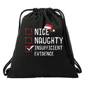 Nice Naughty Insufficient Evidence Christmas List Drawstring Bag