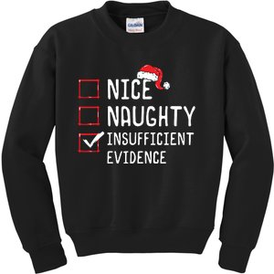 Nice Naughty Insufficient Evidence Christmas List Kids Sweatshirt