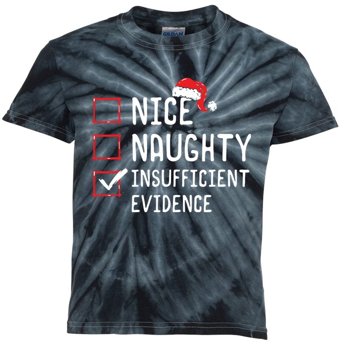 Nice Naughty Insufficient Evidence Christmas List Kids Tie-Dye T-Shirt