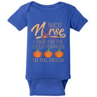 Nicu Nurse I Care For The Cutest Pumpkins In The Patch Gift Baby Bodysuit