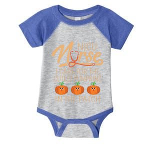 Nicu Nurse I Care For The Cutest Pumpkins In The Patch Gift Infant Baby Jersey Bodysuit