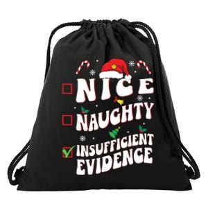 Nice Naughty Insufficient Evidence Family Christmas List Drawstring Bag