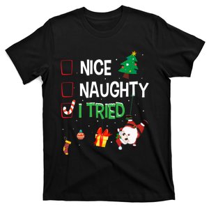 Nice Naughty I Tried SantaS Naughty List Funny Christmas T-Shirt