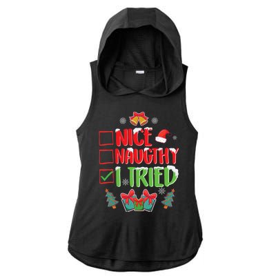 Nice Naughty I Tried SantaS Naughty List Funny Christmas Ladies PosiCharge Tri-Blend Wicking Draft Hoodie Tank