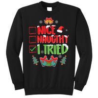 Nice Naughty I Tried SantaS Naughty List Funny Christmas Sweatshirt