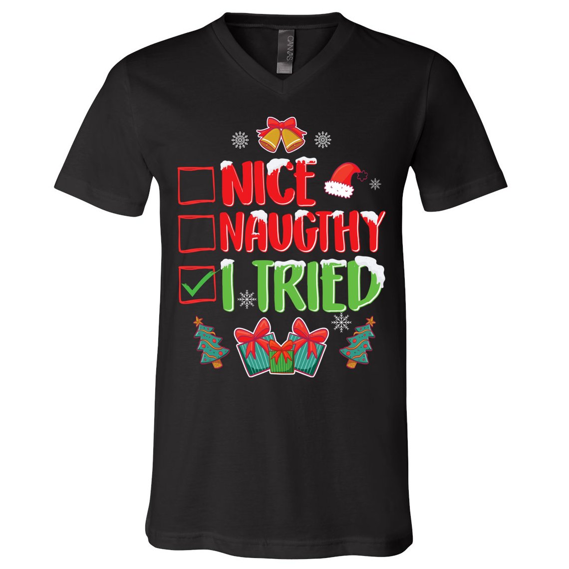 Nice Naughty I Tried SantaS Naughty List Funny Christmas V-Neck T-Shirt