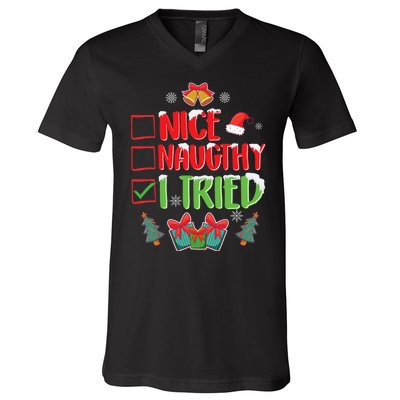 Nice Naughty I Tried SantaS Naughty List Funny Christmas V-Neck T-Shirt