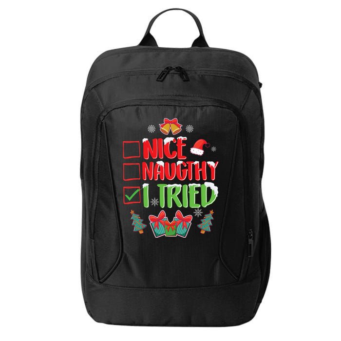 Nice Naughty I Tried SantaS Naughty List Funny Christmas City Backpack