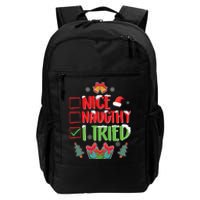 Nice Naughty I Tried SantaS Naughty List Funny Christmas Daily Commute Backpack