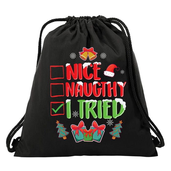 Nice Naughty I Tried SantaS Naughty List Funny Christmas Drawstring Bag