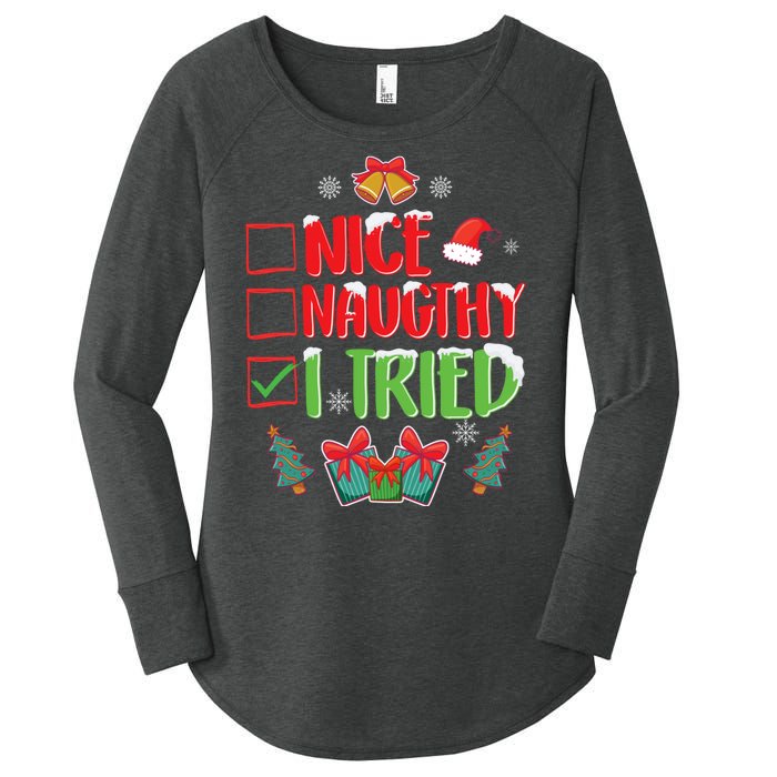 Nice Naughty I Tried SantaS Naughty List Funny Christmas Women's Perfect Tri Tunic Long Sleeve Shirt