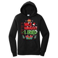 Nice Naughty I Tried SantaS Naughty List Funny Christmas Women's Pullover Hoodie