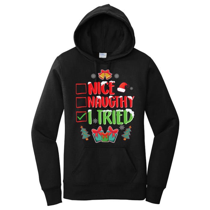 Nice Naughty I Tried SantaS Naughty List Funny Christmas Women's Pullover Hoodie