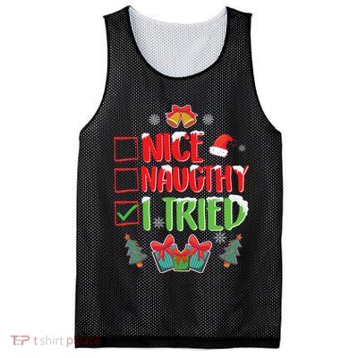 Nice Naughty I Tried SantaS Naughty List Funny Christmas Mesh Reversible Basketball Jersey Tank