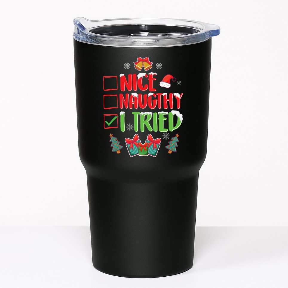 Nice Naughty I Tried SantaS Naughty List Funny Christmas Tumbler